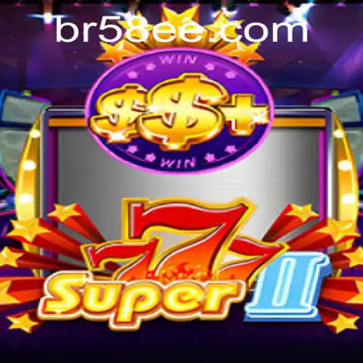 Super777II: Descubra o Novo Fenômeno de Jogos Emocionantes